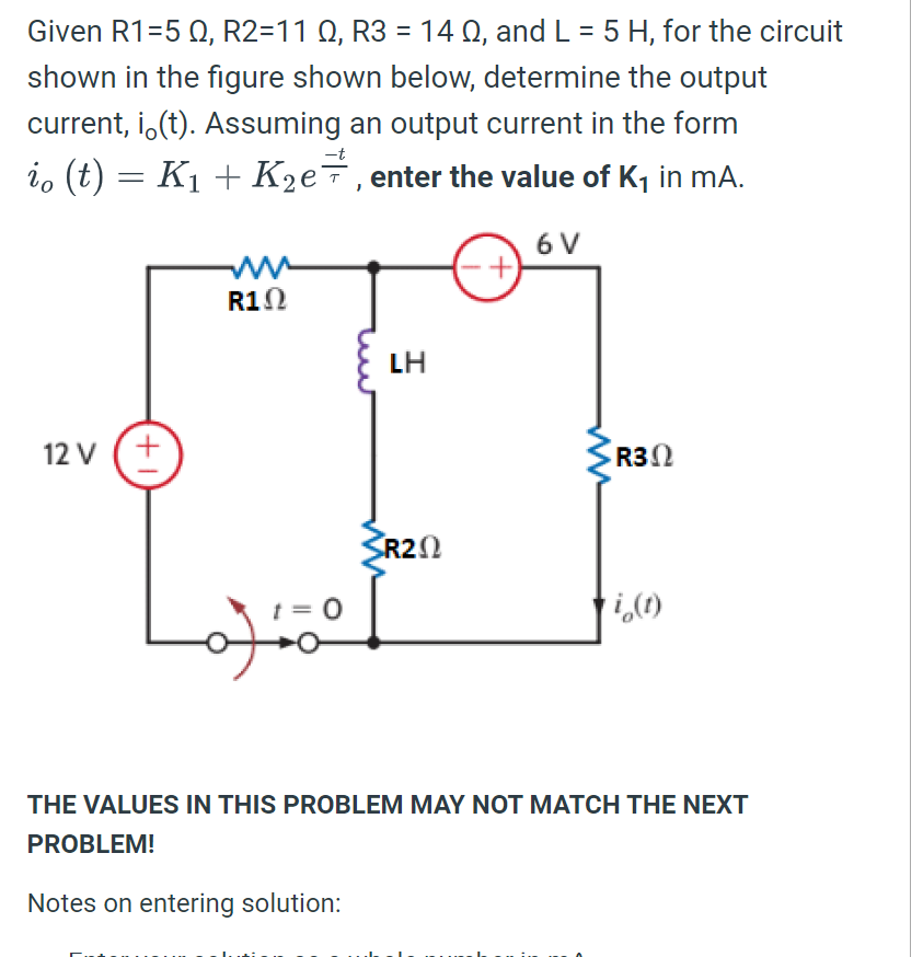 Given \( R 1=5 \Omega, R 2=11 \Omega, R 3=14 \Omega \), and \( L=5 H \), for the circuit shown in the figure shown below, det