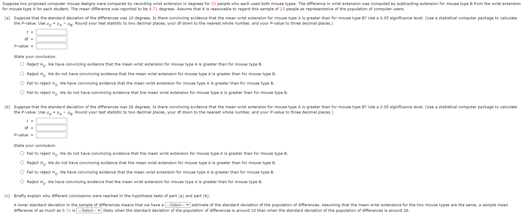 Solved Suppose two proposed computer mouse designs were | Chegg.com