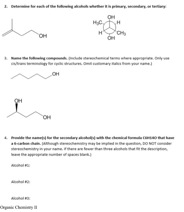 Solved 2. Determine for each of the following alcohols | Chegg.com