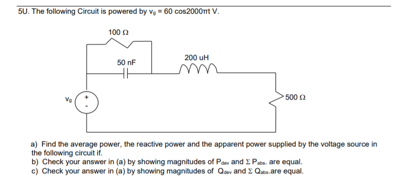 Solved 50. The following Circuit is powered by vg = 60 | Chegg.com