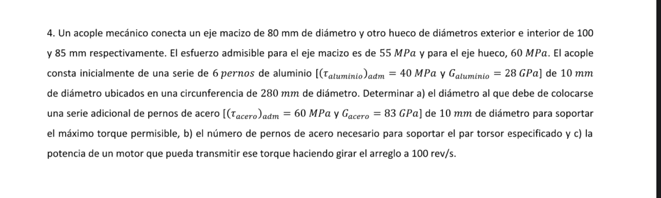 4. Un acople mecánico conecta un eje macizo de \( 80 \mathrm{~mm} \) de diámetro y otro hueco de diámetros exterior e interio