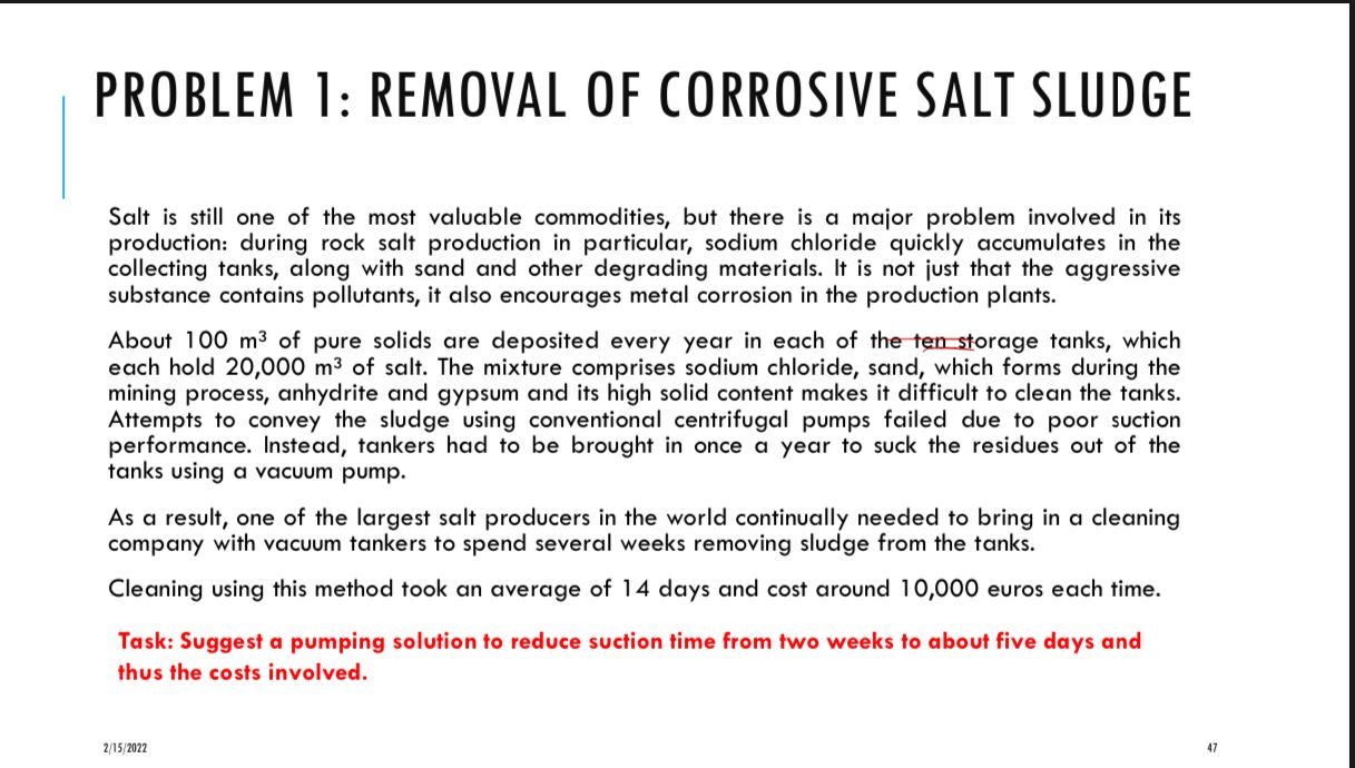 Solved PROBLEM 1: REMOVAL OF CORROSIVE SALT SLUDGE Salt is | Chegg.com