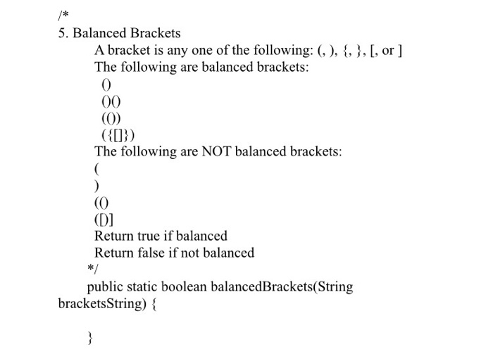 Solved A bracket is any one of the following (, ), {, }, [,