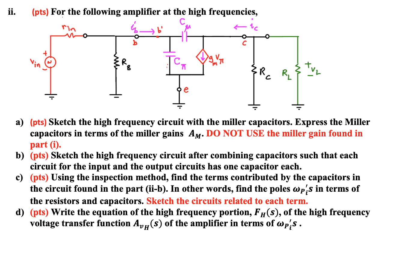 Solved Ii. (pts) For The Following Amplifier At The High | Chegg.com