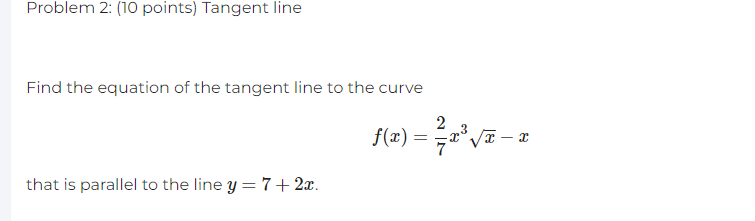 Solved Problem 2: (10 points) Tangent line Find the equation | Chegg.com