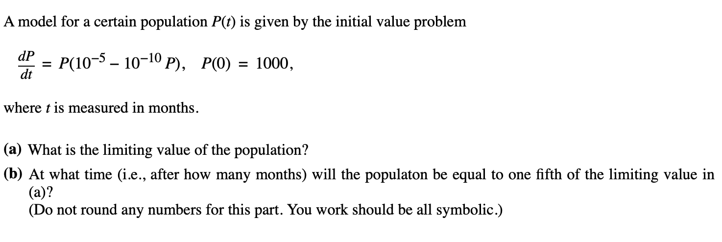 Solved A Model For A Certain Population P(t) Is Given By The 