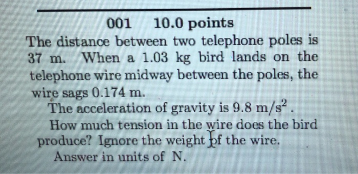 Solved 001 10.0 points The distance between two telephone | Chegg.com