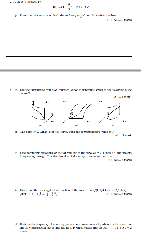 Solved 2 A Curve C Is Given By R T 1 Intk 121 A Chegg Com