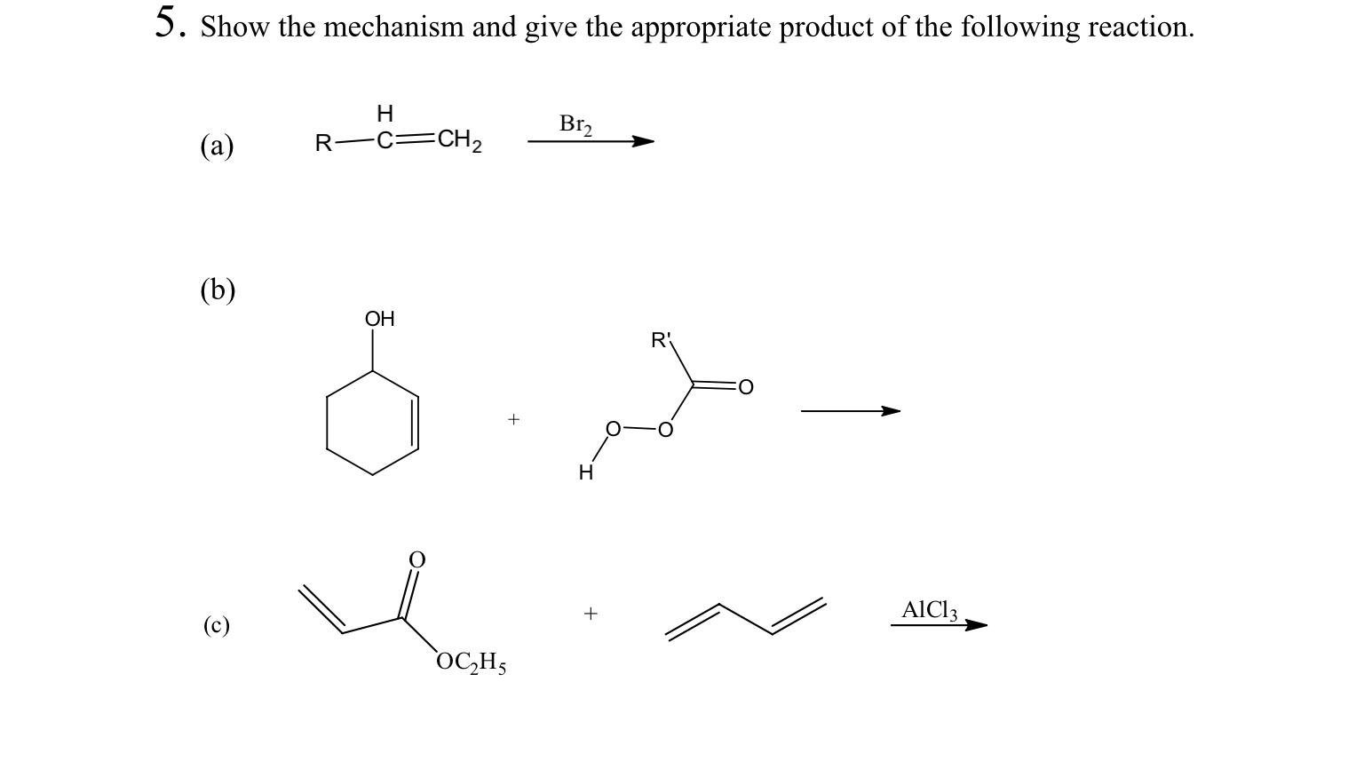 Solved 5. Show the mechanism and give the appropriate | Chegg.com