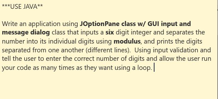 Solved ***USE JAVA** Write an application using JOptionPane | Chegg.com