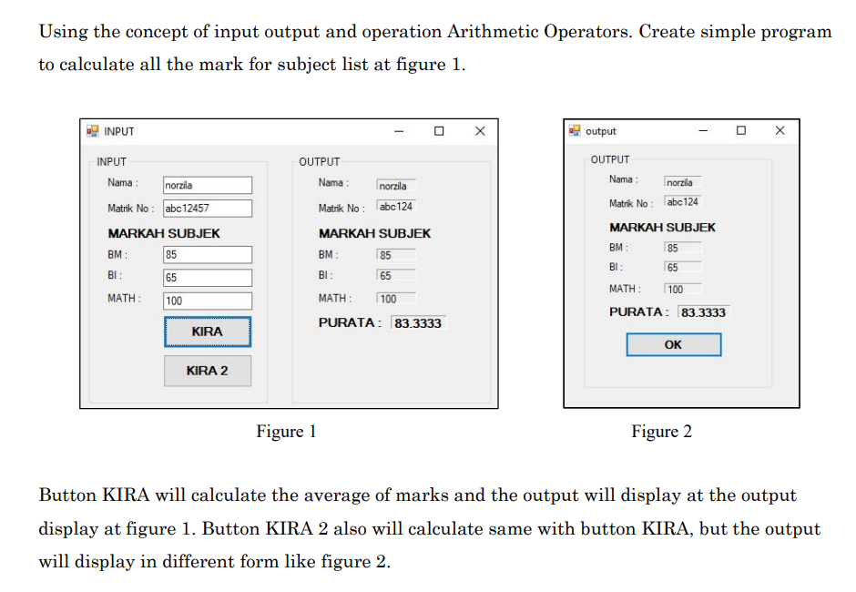 Solved Using the concept of input output and operation | Chegg.com