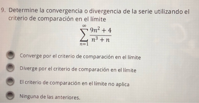 Solved 9 Determine La Convergencia O Divergencia De La 0617