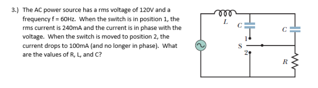 Solved m L 3.) The AC power source has a rms voltage of 120V | Chegg.com