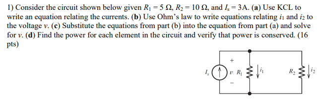 Solved 1) Consider the circuit shown below given R1 = 5 12, | Chegg.com