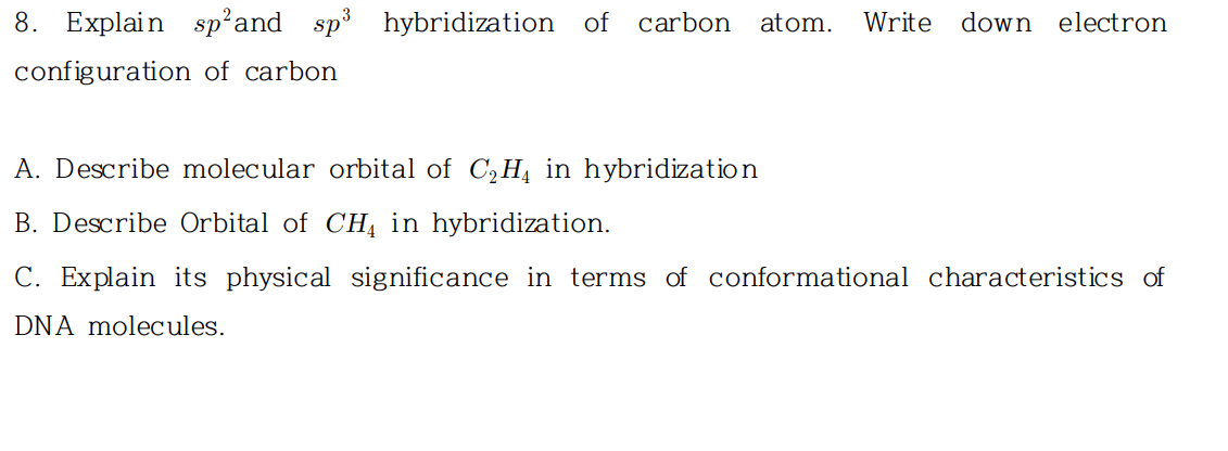 Solved explain sp2 and sp3 hybridization of carbon atom. Chegg