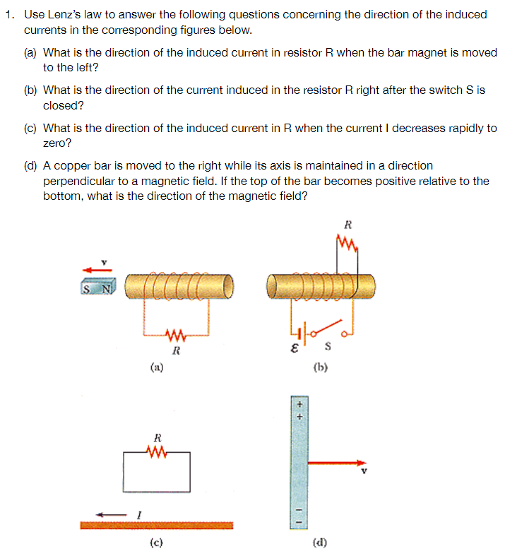 Solved Use Lenz's law to answer the following questions