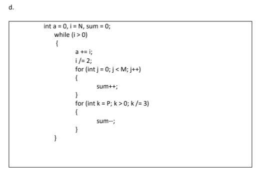 Solved 4. Analyze the running time of the following segment | Chegg.com