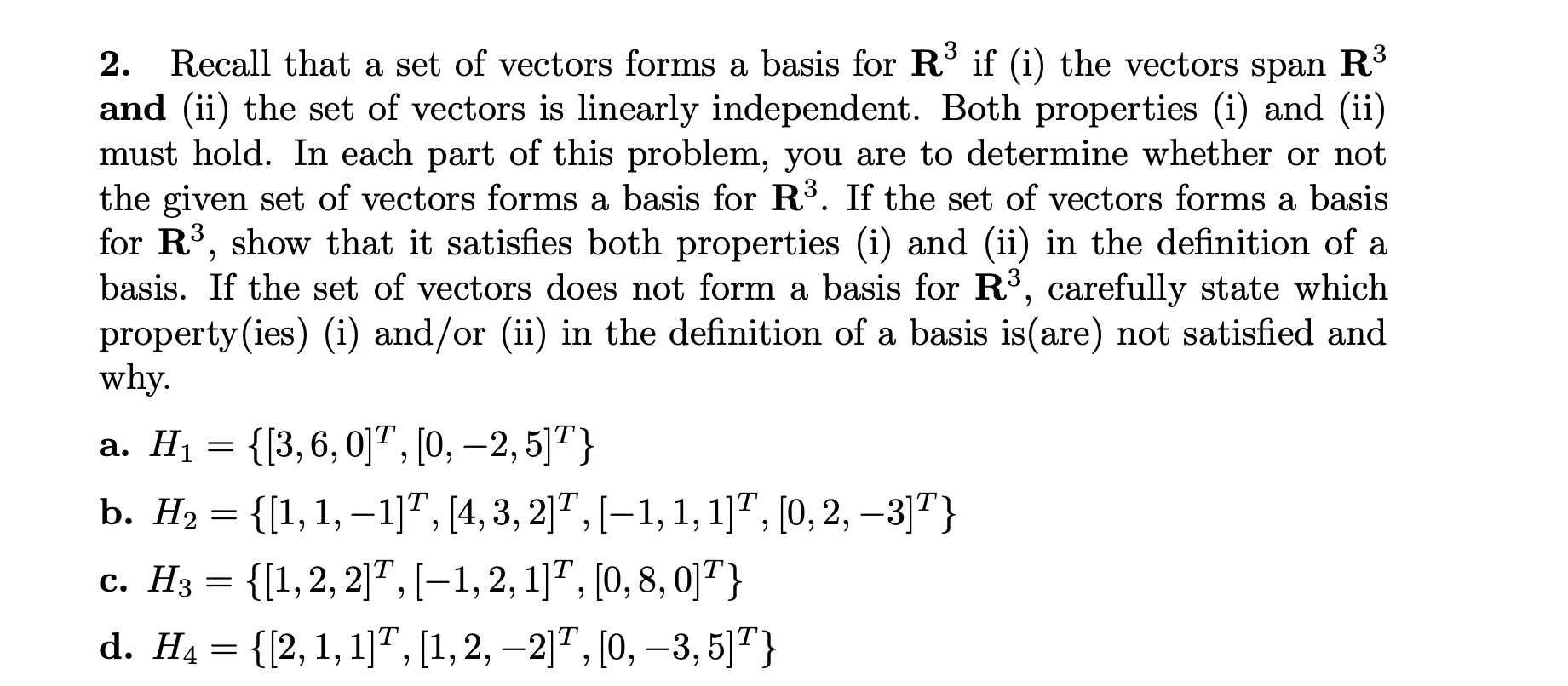 Solved 2. Recall that a set of vectors forms a basis for R3 | Chegg.com