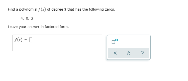 Solved Find a polynomial f(x) of degree 3 that has the | Chegg.com
