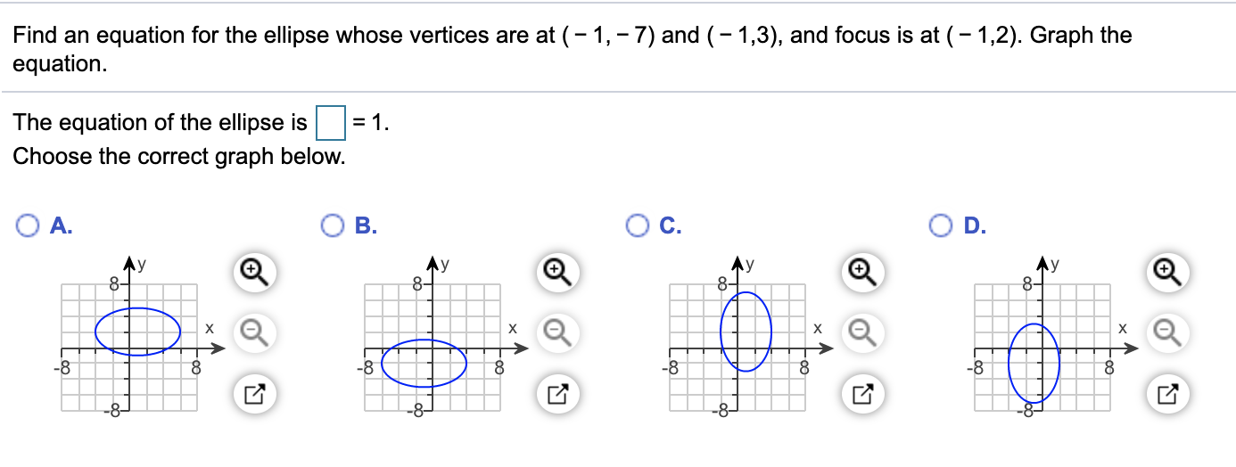 Solved Find an equation for the ellipse whose vertices are | Chegg.com