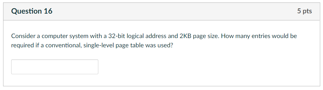 Solved 5 pts Question 16 Consider a computer system with a | Chegg.com