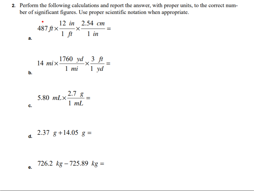 Solved 2. Perform the following calculations and report the | Chegg.com