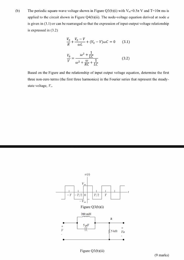 Solved (b) The periodic square-wave voltage shown in Figure | Chegg.com