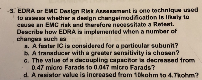 3. EDRA or EMC Design Risk Assessment is one | Chegg.com