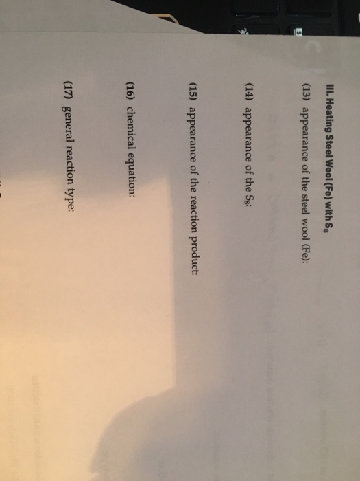 Solved Heating Steel Wool (Fe) with S_8 appearance of the