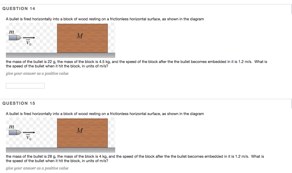 Solved QUESTION 14 A Bullet Is Fired Horizontally Into A | Chegg.com