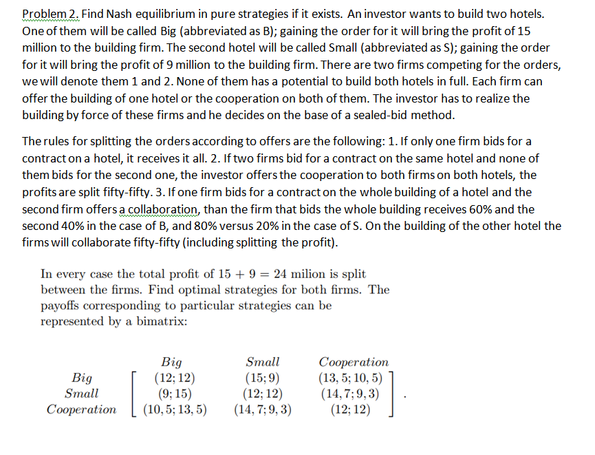 Solved Problem 2. Find Nash Equilibrium In Pure Strategies | Chegg.com