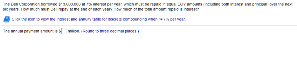 Solved The Dell Corporation borrowed $13,000,000 at 7% | Chegg.com