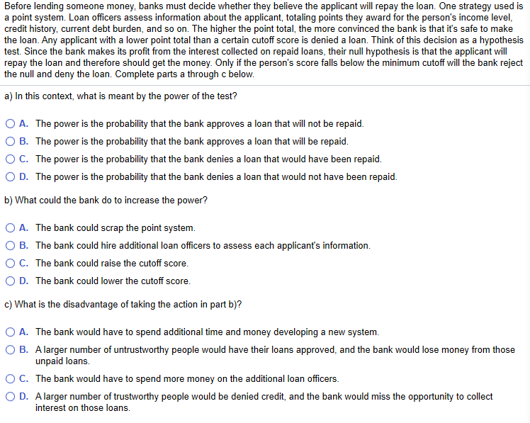 Solved Before lending someone money, banks must decide