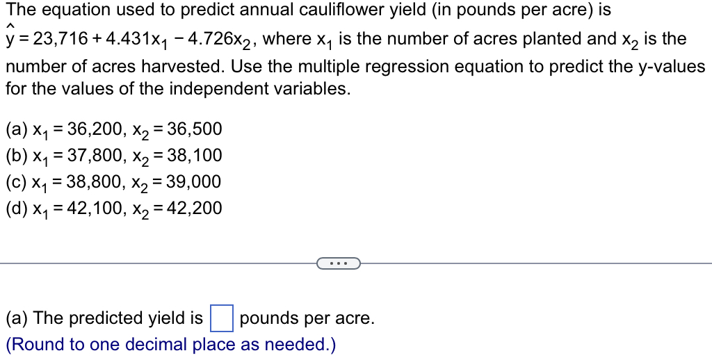 Solved The equation used to predict annual cauliflower yield
