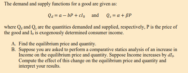 Solved The demand and supply functions for a good are given | Chegg.com