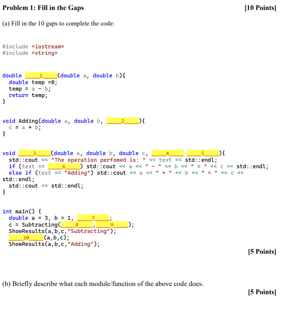 Solved (a) Fill in the 10 gaps to complete the code: | Chegg.com