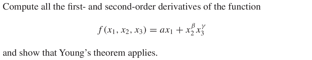 Solved Compute all the first and second order derivatives of | Chegg.com