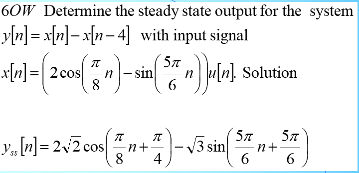 Solved 60W Determine the steady state output for the system | Chegg.com