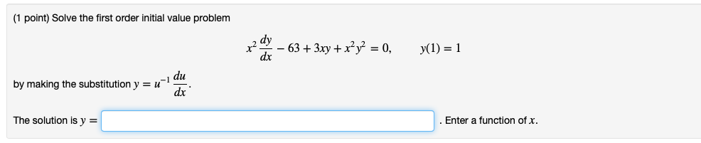 Solved (1 point) Solve the first order initial value problem | Chegg.com