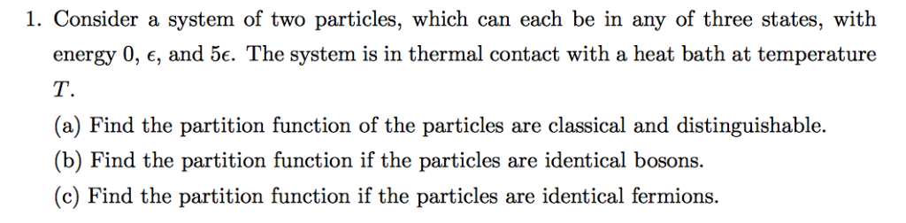 Solved 1. Consider a system of two particles, which can each | Chegg.com