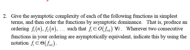 Solved 2. Give the asymptotic complexity of each of the | Chegg.com