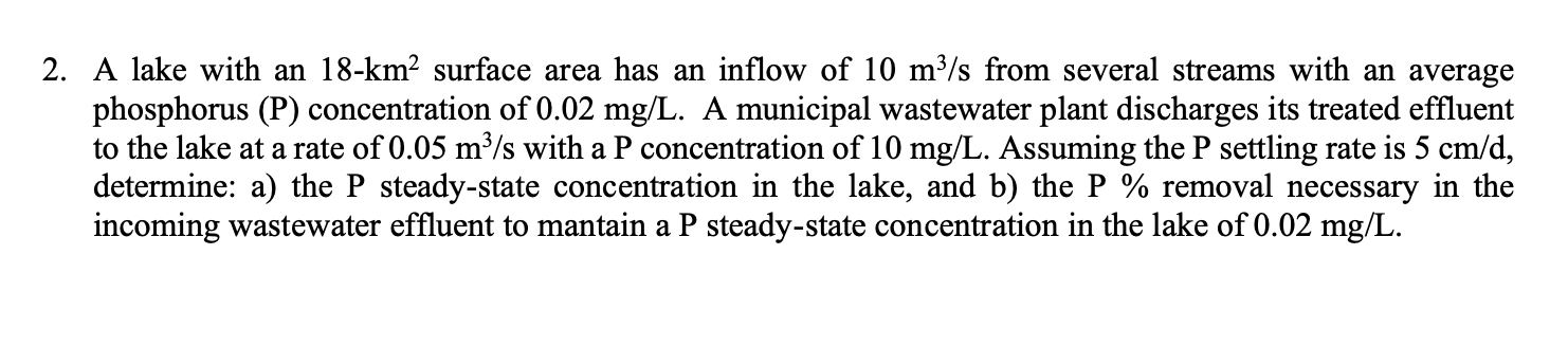 A lake with an 18−km2 surface area has an inflow of | Chegg.com