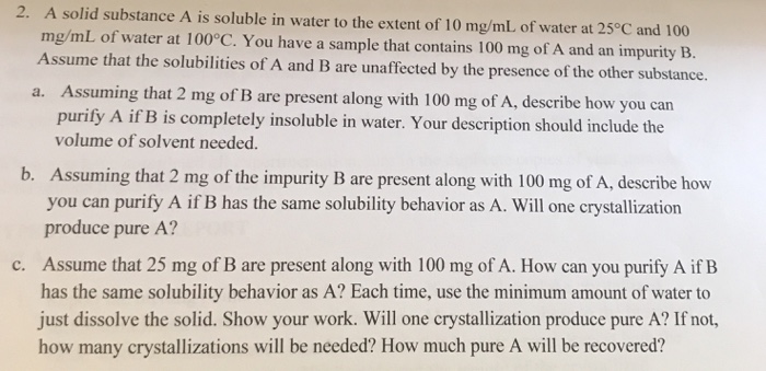Solved 2. A solid substance A is soluble in water to the | Chegg.com