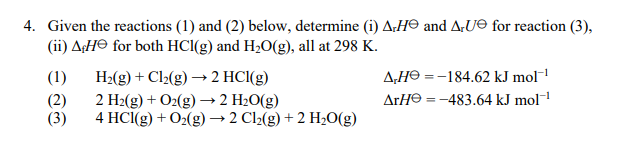 Solved 4 Given The Reactions 1 And 2 Below Determine