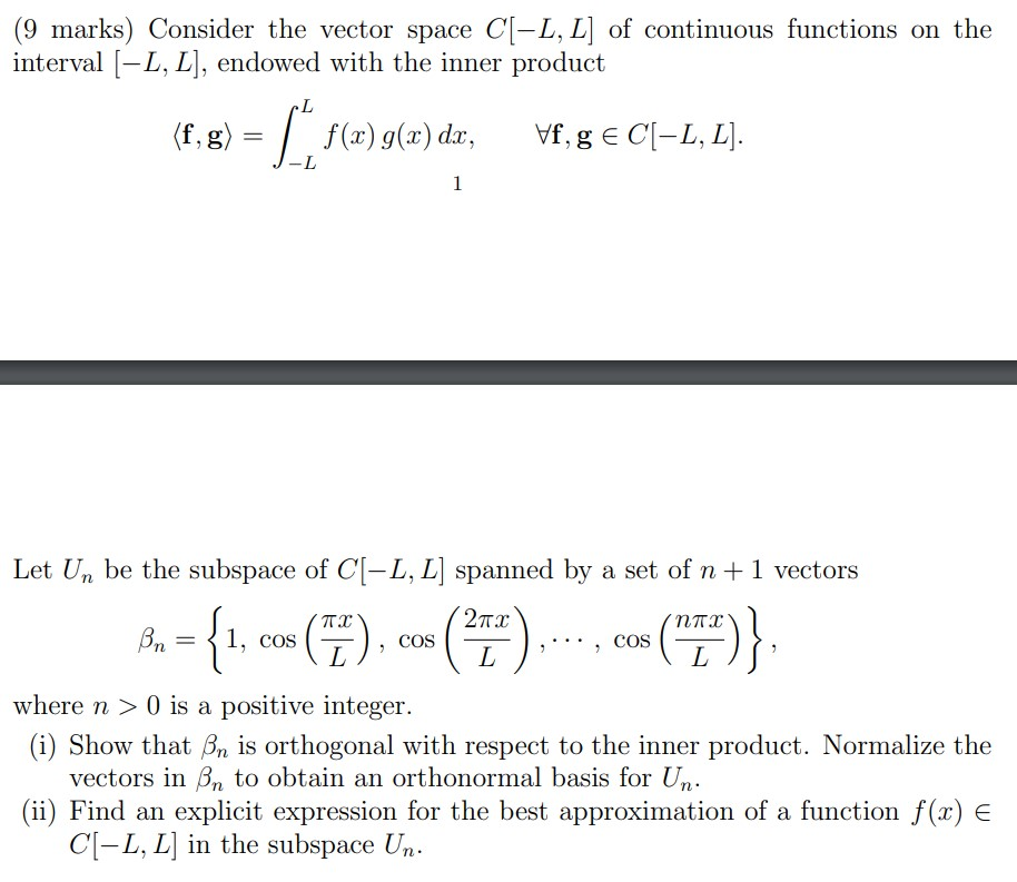 Solved 9 Marks Consider The Vector Space C L L Of Co Chegg Com