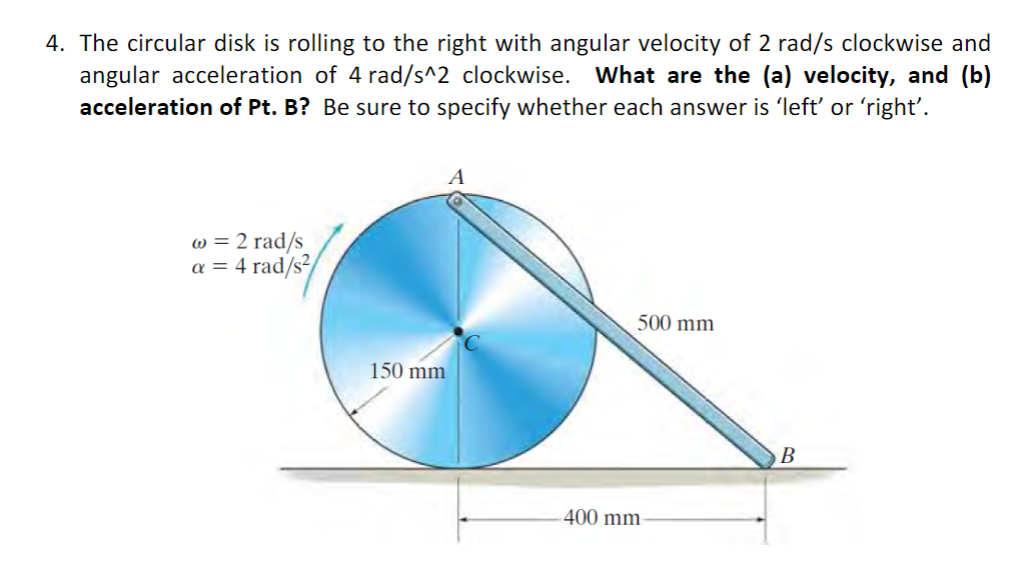 Solved 4. The circular disk is rolling to the right with | Chegg.com