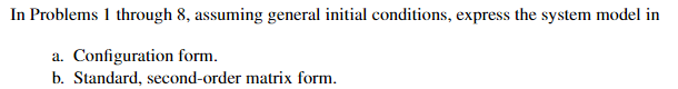 Solved In Problems 1 Through 8 Assuming General Initial Chegg Solved In Problems 1 Through 8 Assuming General Initial Chegg