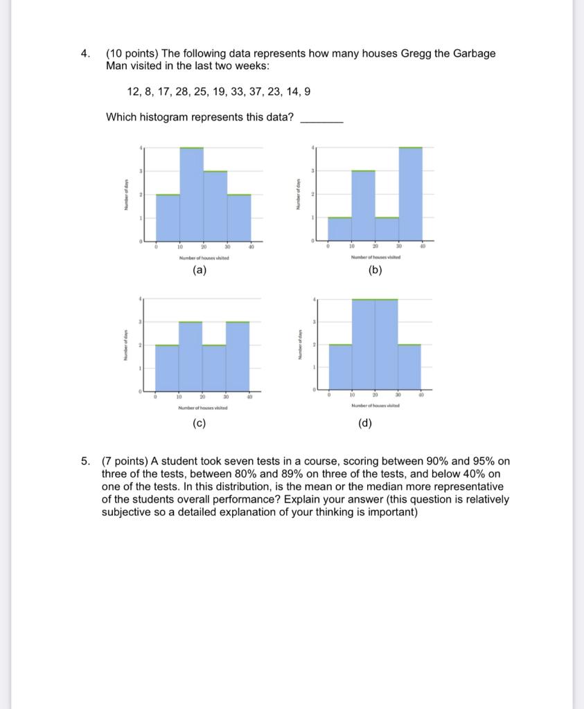 Solved 4. (10 points) The following data represents how many | Chegg.com