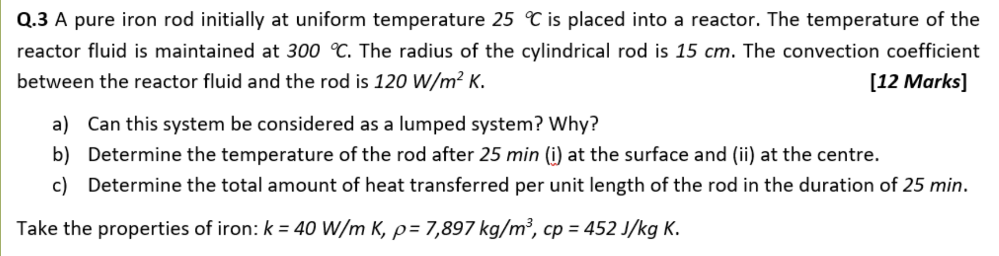 Solved Q.3 A pure iron rod initially at uniform temperature | Chegg.com