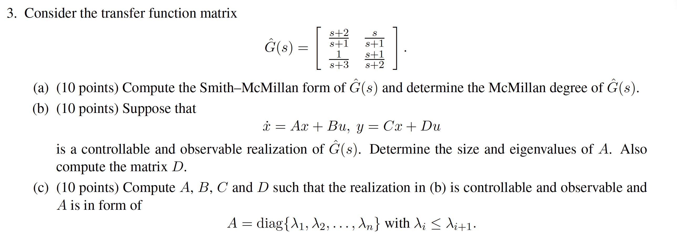 Solved 3. Consider the transfer function matrix | Chegg.com